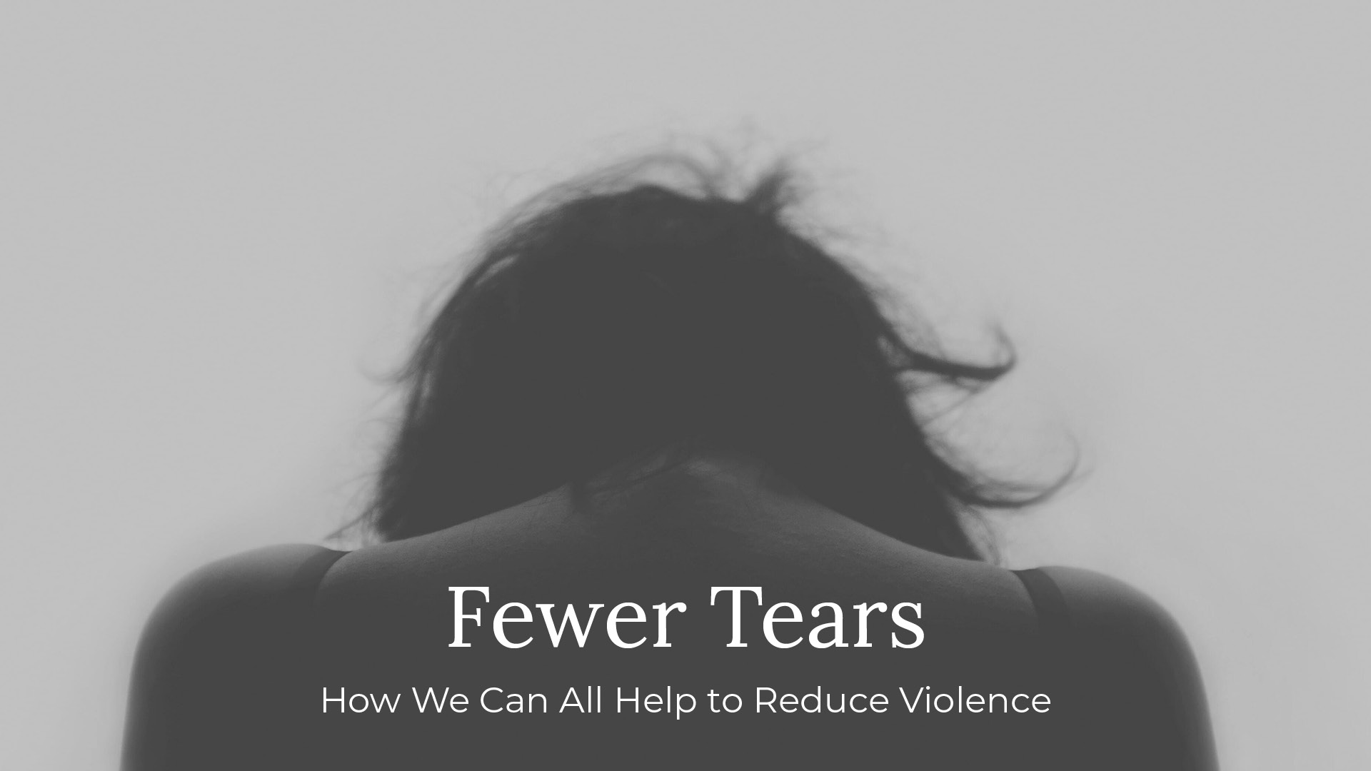Fewer Tears